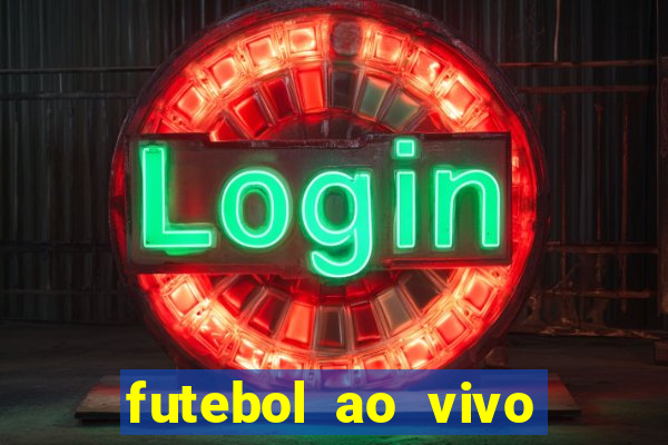 futebol ao vivo multi canais